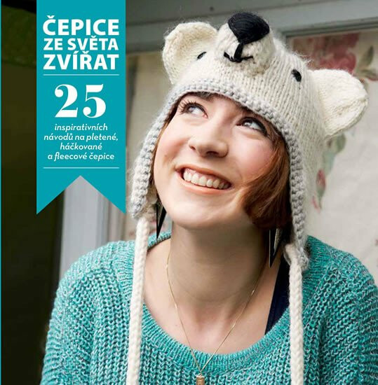 Čepice ze světa zvířat (25 inspirativních návodů na pletené, háčkované a fleecové čepice) - kniha z kategorie Ruční práce