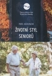 Životní styl seniorů - Pavel Mühlpachr - kniha z kategorie Humanitní a společenské vědy