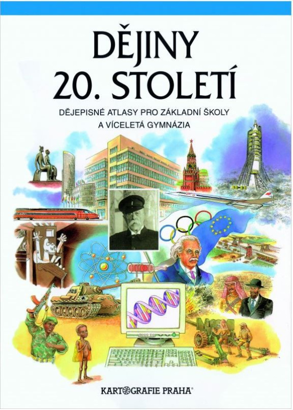 Dějiny 20. století - atlas pro ZŠ a víceletá gymnázia Kartografie