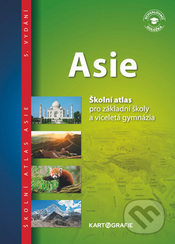 Asie – atlas pro ZŠ a víceletá gymnázia Kartografie