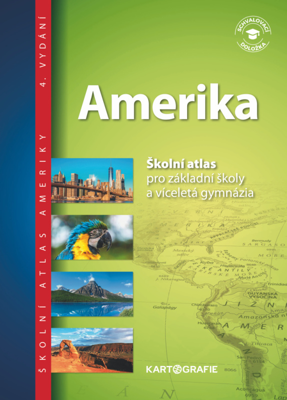 Amerika – atlas pro ZŠ a víceletá gymnázia Kartografie