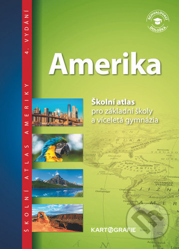Amerika – atlas pro ZŠ a víceletá gymnázia Kartografie
