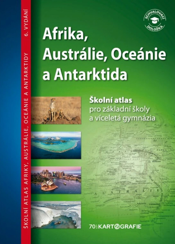 Afrika, Austrálie, Oceánie a Antarktida (Školní atlas pro základní školy a víceletá gymnázia) - kniha z kategorie Atlasy