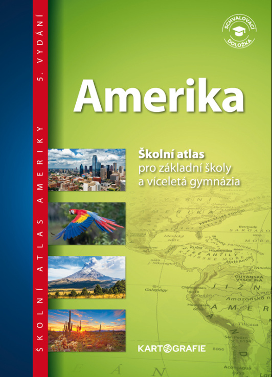 Amerika - Školní atlas pro základní školy a víceletá gymnázia