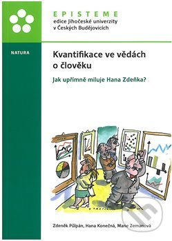 Kvantifikace ve vědách o člověku - Zdeněk Půlpán, Hana Konečná, Marie Zemanová