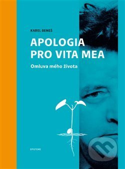 Karel Beneš: Apologia pro vita mea - kol.