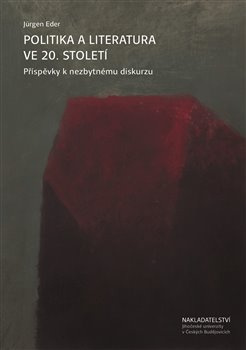 Politika a literatura ve 20. století - Jürgen Eder