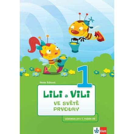 LILI A VILI VE SVĚTĚ PRVOUKY Klett nakladatelství