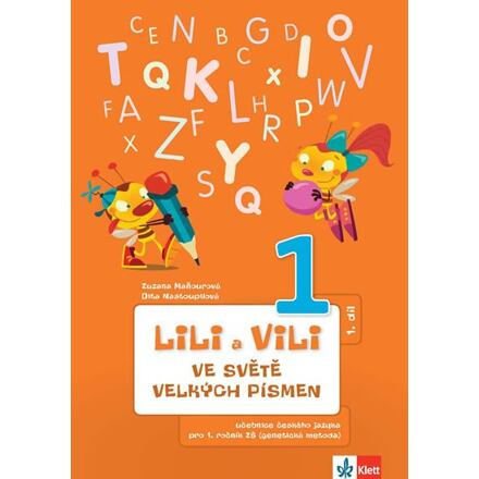 LILI A VILI VE SVĚTĚ VELKÝCH PÍSMEN Klett nakladatelství