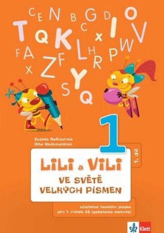 LILI A VILI VE SVĚTĚ VELKÝCH PÍSMEN Klett nakladatelství