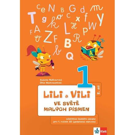 LILI A VILI VE SVĚTĚ MALÝCH PÍSMEN Klett nakladatelství