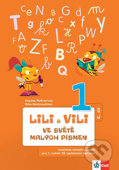 LILI A VILI VE SVĚTĚ MALÝCH PÍSMEN Klett nakladatelství