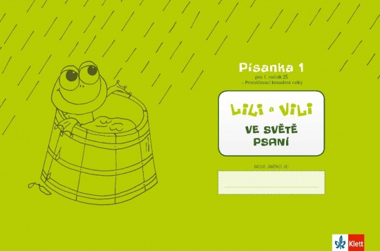 LILI A VILI VE SVĚTĚ PSANÍ. PÍSANKA 1 PRO 1. ROČNÍK ZŠ Klett nakladatelství