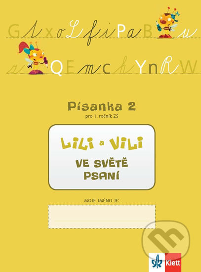 LILI A VILI VE SVĚTĚ PSANÍ. PÍSANKA 2 PRO 1. ROČNÍK ZŠ Klett nakladatelství