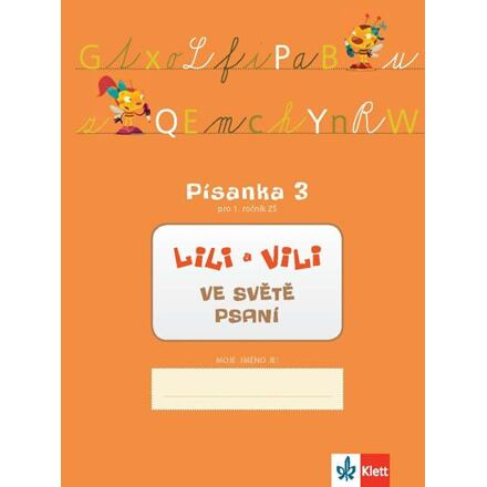 LILI A VILI VE SVĚTĚ PSANÍ. PÍSANKA 3 PRO 1. ROČNÍK ZŠ Klett nakladatelství