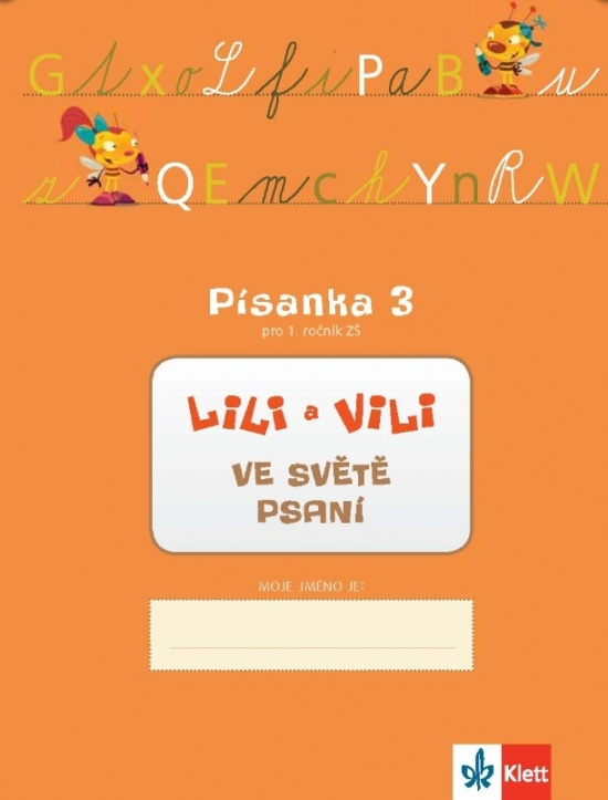 LILI A VILI VE SVĚTĚ PSANÍ. PÍSANKA 3 PRO 1. ROČNÍK ZŠ Klett nakladatelství