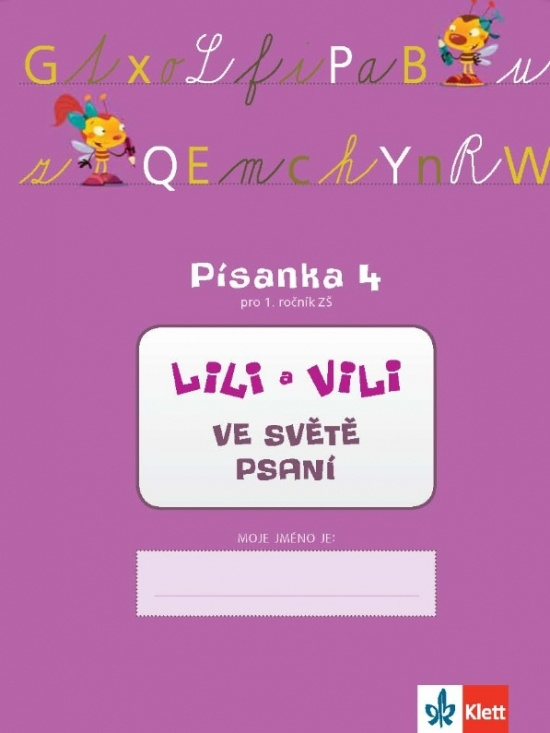 LILI A VILI VE SVĚTĚ PSANÍ. PÍSANKA 4 PRO 1. ROČNÍK ZŠ Klett nakladatelství