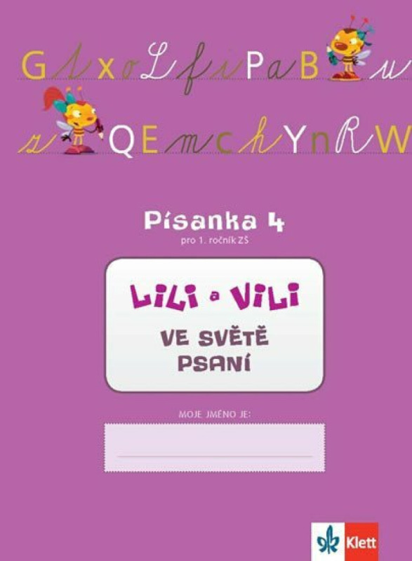 LILI A VILI VE SVĚTĚ PSANÍ. PÍSANKA 4 PRO 1. ROČNÍK ZŠ Klett nakladatelství