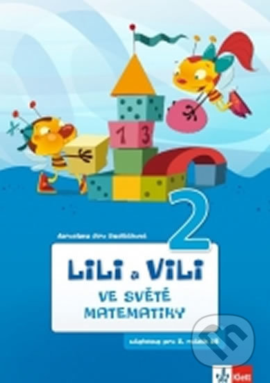 Lili a Vili 2 (Ve světě matematiky) - Jaroslava Sedláčková - kniha z kategorie 1. stupeň