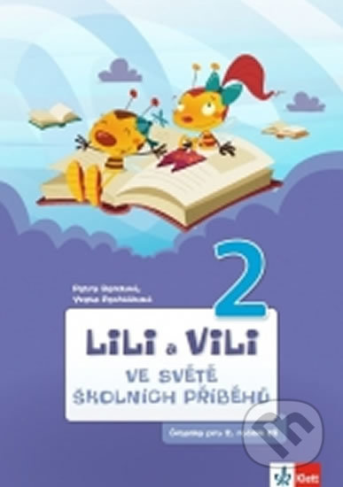 Lili a Vili 2 - Ve světě školních příběhů - Yveta Pecháčková, Petra Bendová - kniha z kategorie 1. stupeň