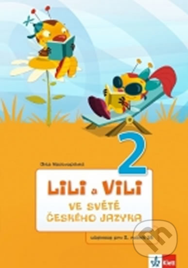 Lili a Vili 2 - Ve světě českého jazyka - Dita Nastoupilová - kniha z kategorie 1. stupeň
