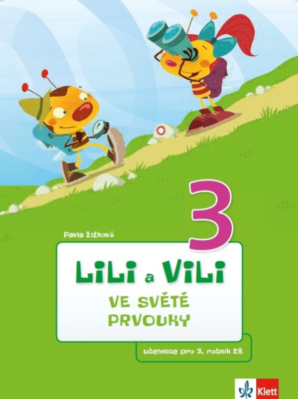 Lili a Vili 3 ve světě prvouky (učebnice prvouky) - Pavla Žižková - kniha z kategorie