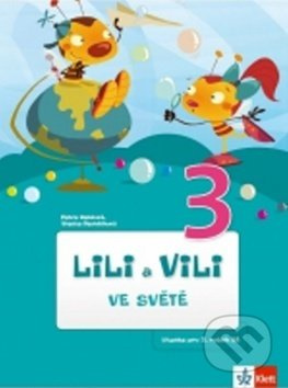 Lili a Vili 3 ve světě čítanka - Petra Bendová, Yveta Pecháčková - kniha z kategorie 1. stupeň