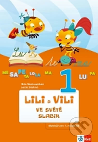 LILI A VILI 1 VE SVĚTĚ SLABIK Klett nakladatelství