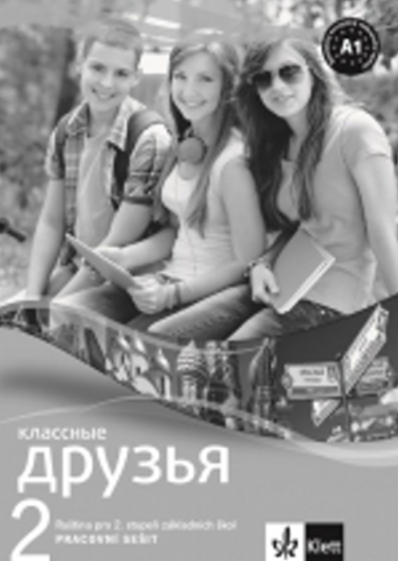 KLASSNYJE DRUZIA 2 (A1.1) - pracovní sešit Klett nakladatelství