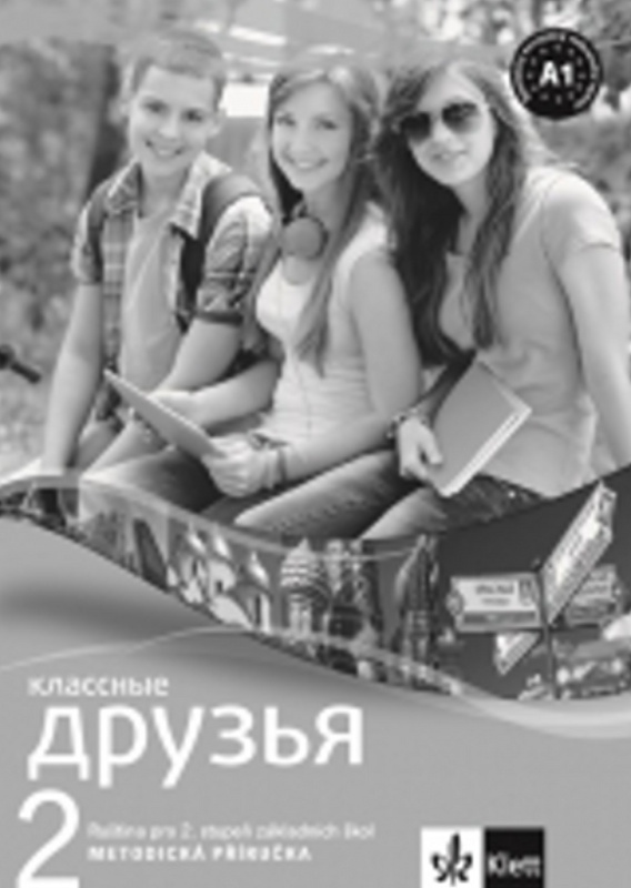 KLASSNYJE DRUZIA 2 (A1.1) - metodická příručka + CD Klett nakladatelství