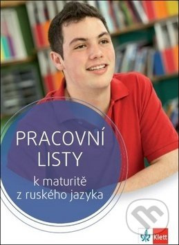 Snova Klass! Pracovní listy k maturitě z ruského jazyka - kniha z kategorie Jazykové učebnice a slovníky