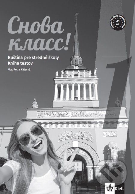 Snova Klass! 1 - Kniha testov (Ruština pre stredné školy (A1)) - kniha z kategorie Jazykové učebnice a slovníky