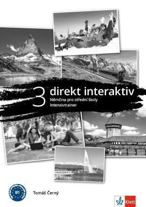 Direkt interaktiv 3 (B1) – Intensivtrainer Klett nakladatelství s.r.o.