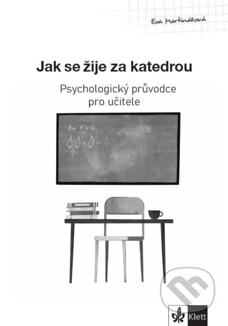 Psychologický průvodce I. díl – Jak se žije za katedrou - kniha z kategorie Psychologie