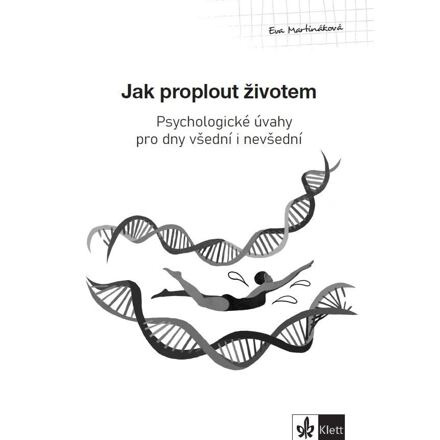 Psychologický průvodce III. díl – Jak proplout životem