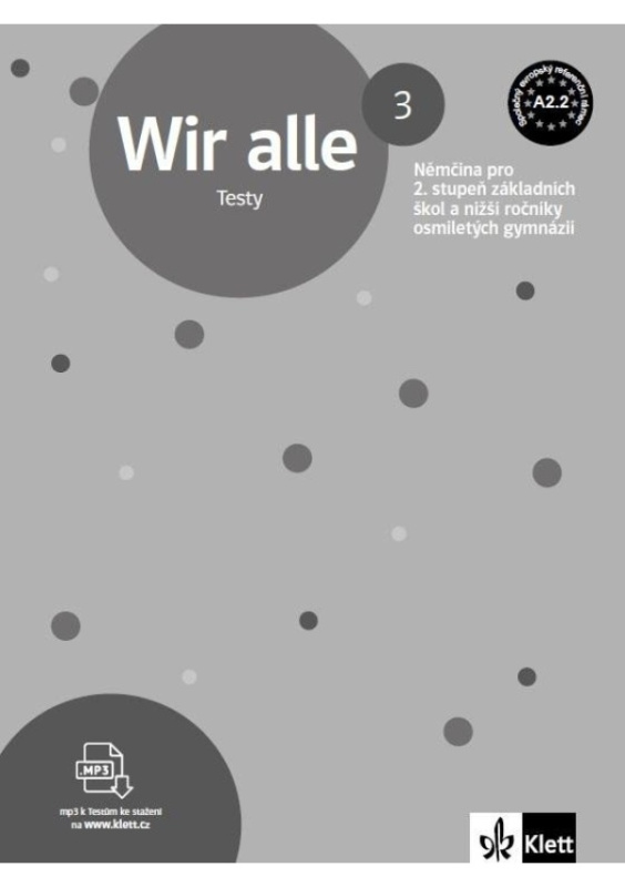 Wir alle 3 (A2.2) – kniha testů Klett nakladatelství s.r.o.