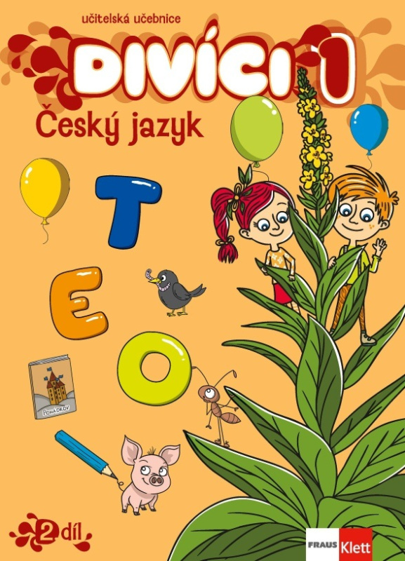 Divíci 1 - Český jazyk - Učitelská učebnice 3. díl Fraus Klett, s. r. o.