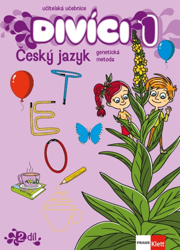 Divíci 1 - Český jazyk GM - Učitelská učebnice 3. díl Fraus Klett, s. r. o.