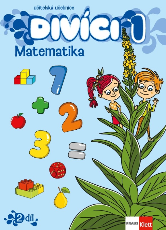Divíci 1 - Matematika - Učitelská učebnice 3. díl Fraus Klett, s. r. o.