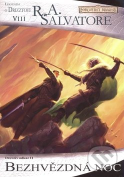 Drowův odkaz 2: Bezhvězdná noc - R.A. Salvatore - kniha z kategorie Fantasy
