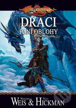 Draci - Páni oblohy (Ztracené kroniky 2) - Margaret Weis, Tracy Hickman - kniha z kategorie Fantasy