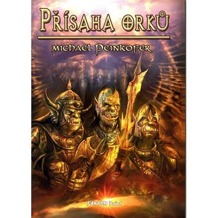 Přísaha Orků - Michael Peinkofer