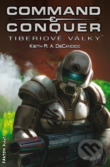 Command and Conquer (Tiberiové války) - Keith R.A. DeCandido - kniha z kategorie Fantasy