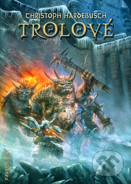 Trolové - Christoph Hardebusch - kniha z kategorie Fantasy