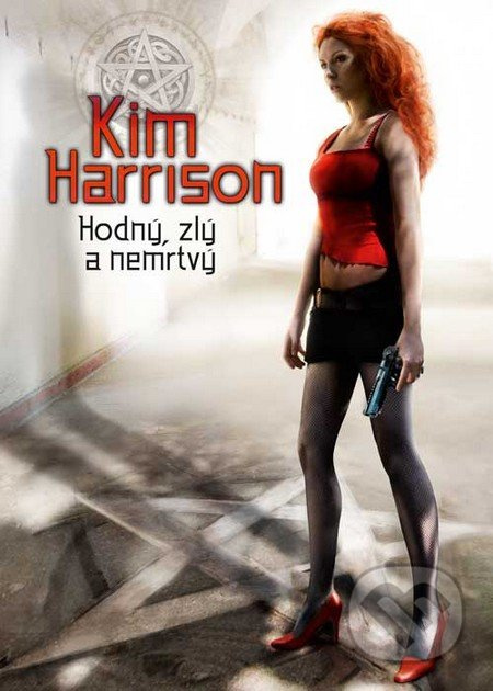 Hodný, zlý a nemrtvý - Kim Harrison - kniha z kategorie Sci-fi a fantasy