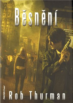 Běsnění - Rob Thurman
