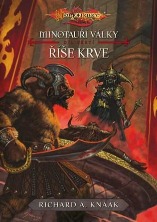 Říše krve (Minotauří války) - Richard A. Knaak - kniha z kategorie Sci-fi