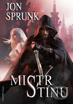 Mistr Stínu - Jon Sprunk - kniha z kategorie Sci-fi, fantasy a komiksy