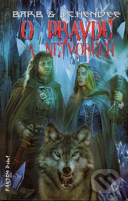 O pravdě a netvorech - Barb Hendee - kniha z kategorie Sci-fi a fantasy