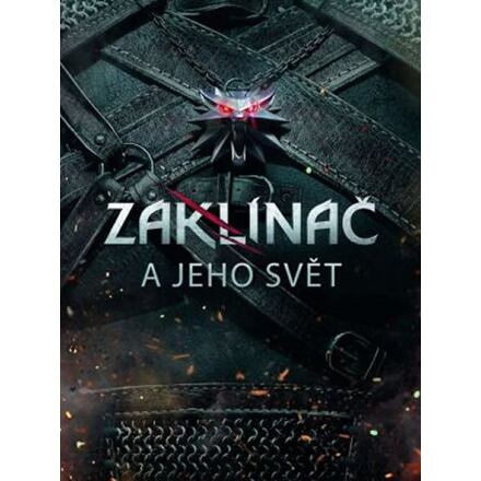 Zaklínač a jeho svět - CD Projekt RED &amp; Dark Horse